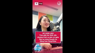MC Hoài Linh dẫn chương trình ca sớm & nghe tâm sự cùng Chuyến Xe Đồng Cam Cộng Khỏe có gì đặc biệt?