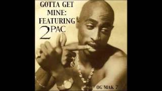 2Pac - 10. Million Dollar Spot - Gotta Get Mine: Featuring Pac