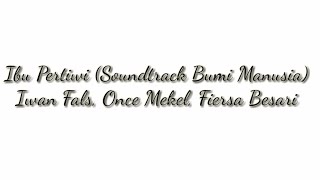 Ibu Pertiwi soundtrack Bumi Manusia Iwan Fals Once Mekel Fiersa Besari