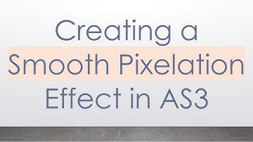 Creating a Smooth Pixelation Effect in AS3