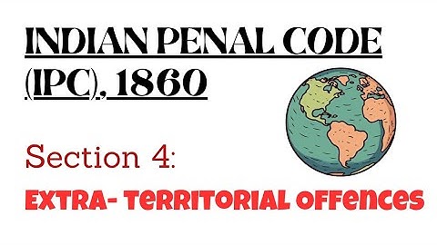 Section 4 of IPC || India Penal Code || Extra-territorial Offences || Admiralty jurisdiction || #ipc