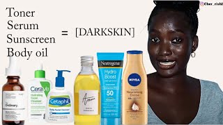 SKIN CARE PRODUCTS FOR DARK SKIN.