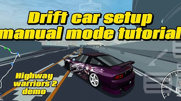 Drift car setup for Highway warriors 2 demo!