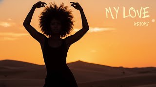 HUGEL x Topic x Arash feat. Daecolm | MY LOVE REMIX- (2026 Summer Afro House) – ADIORZ