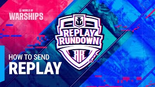 How to Send Replay | Replay Rundown