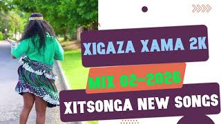 Xitsonga New Songs 2026 | Xigaza Monday | Xigaza Thursday | Xigaza Friday Xigaza Xama 2K |BalconyMix