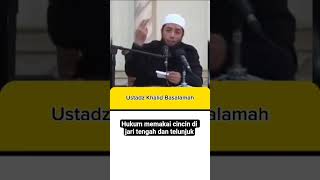jangan memakai cincin di jari tengah dan telunjuk #shorts #ceramah #ustadzkhalidbasalamah #dzikir