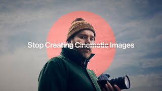 filmmaking is more than just "cinematic" images