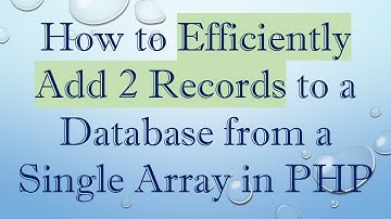 How to Efficiently Add 2 Records to a Database from a Single Array in PHP