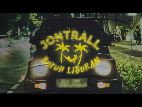 Putar Butuh Liburan - Jontrall