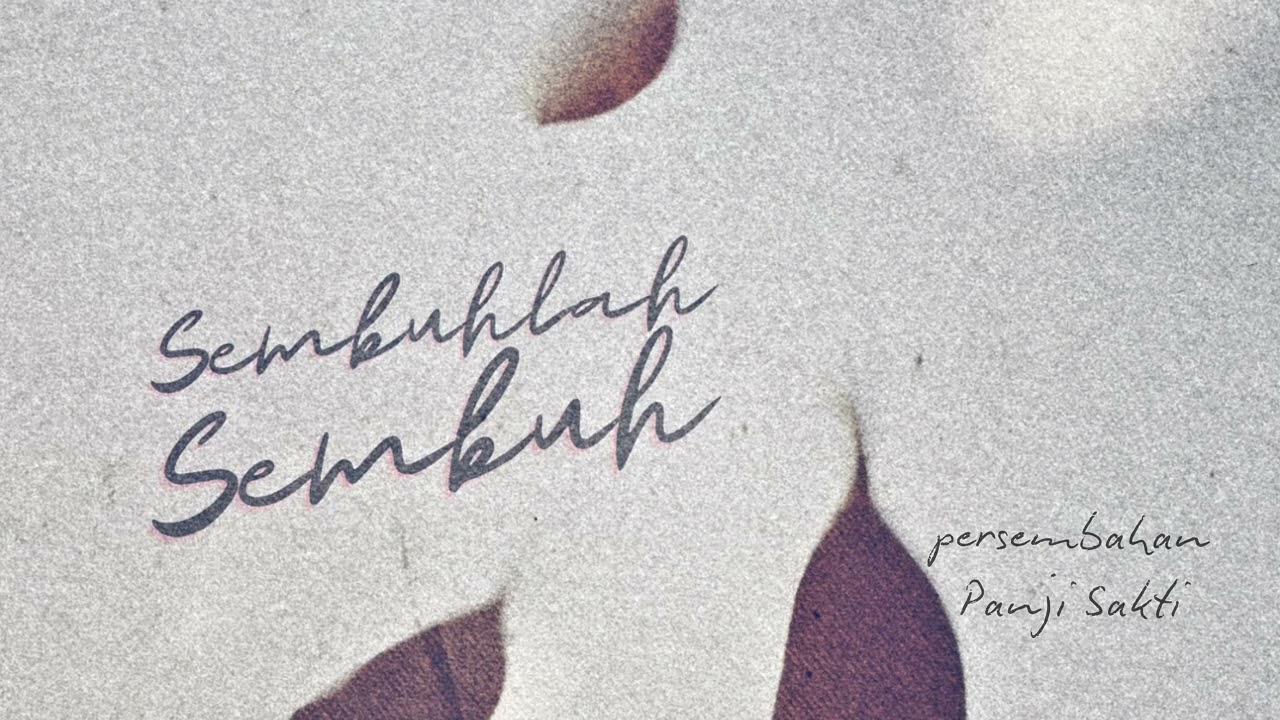 Sembuhlah Sembuh (Lyric)