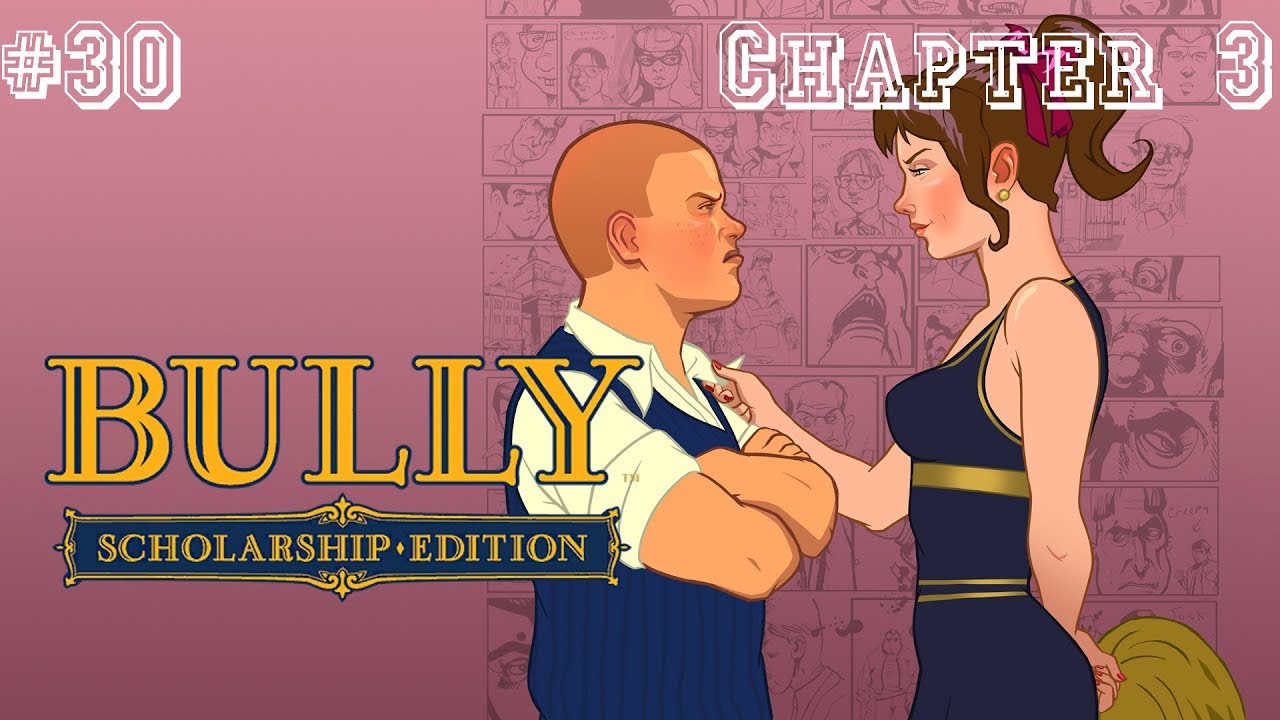 Bully Chapter 3 Johnny Vincent Bully Chapter 3 Episode 9 Finale - YouTube