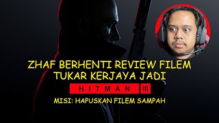 ZHAF HENTI REVIEW FILEM | TUKAR KERJAYA JADI HITMAN