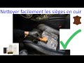 Nettoyer facilement les siges en cuir auto