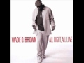 Wade o brown all night all love 2005