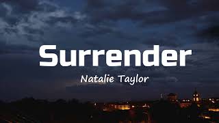 Natalie Taylor - Surrender [No Copyright]