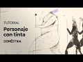 TUTORIAL Ilustración | Cómo Ilustrar un Personaje con Tinta | Alejandra Acosta | Domestika