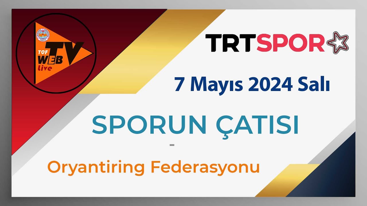 TRT Spor Yıldız SPORUN ÇATISI - ORYNTİRİNG FEDERASYONU  Canlı Yayını📡: OriWebTV