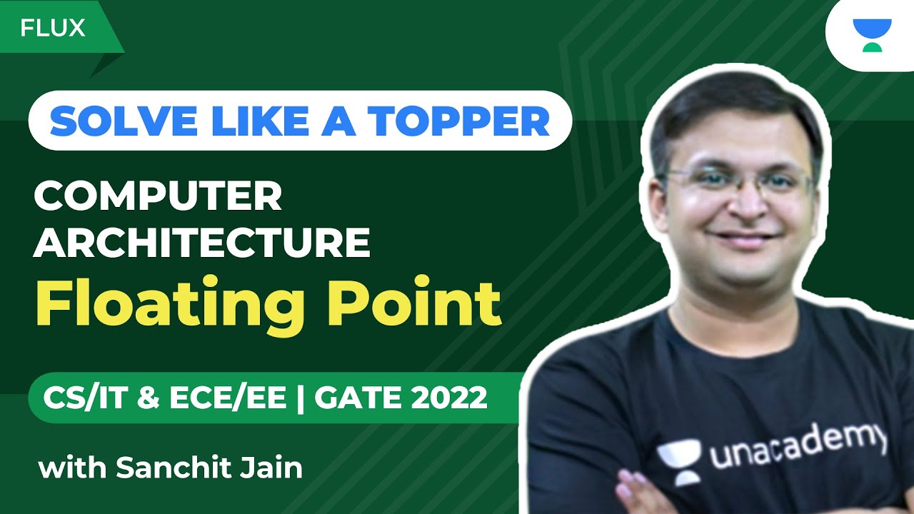 Computer Architecture - Floating Point | Solve like a topper | CS/IT ...