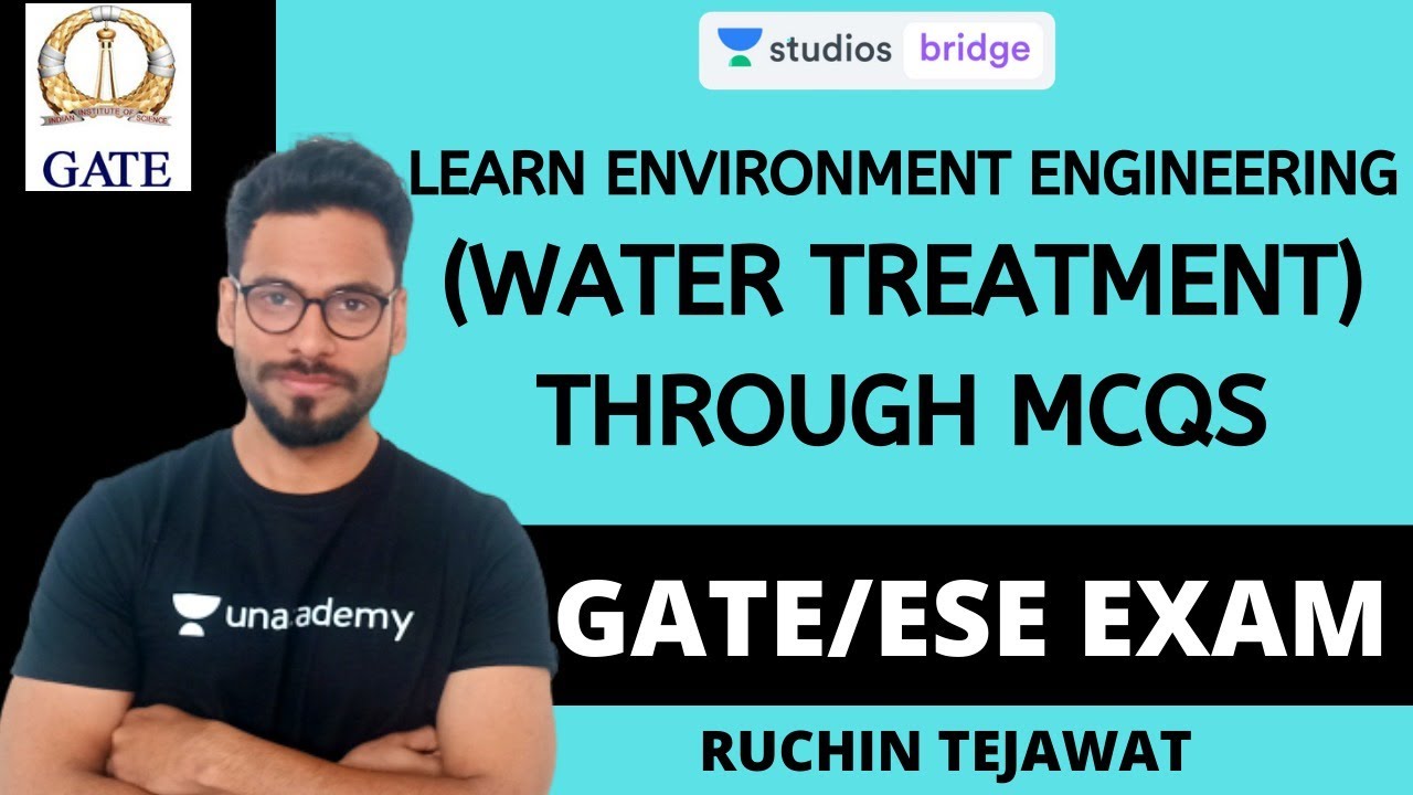 Learn Environment Engineering (Water Treatment) Through MCQs GATE