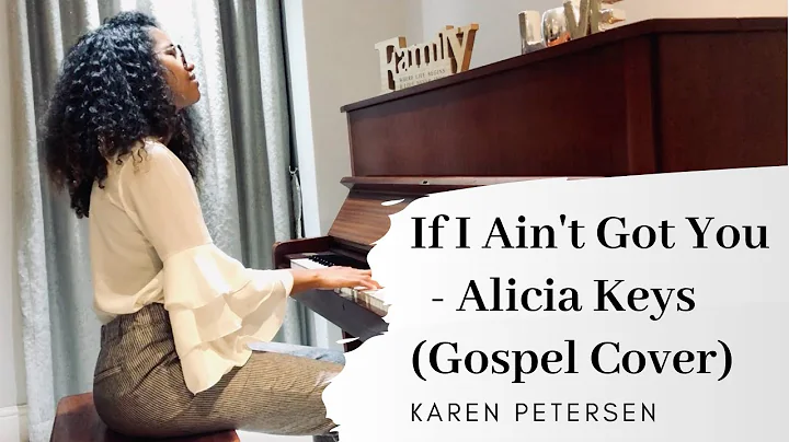If I Ain't Got You (Gospel Cover) // Karen Petersen