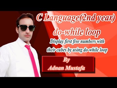 Display number and their cube by using do-while Loop