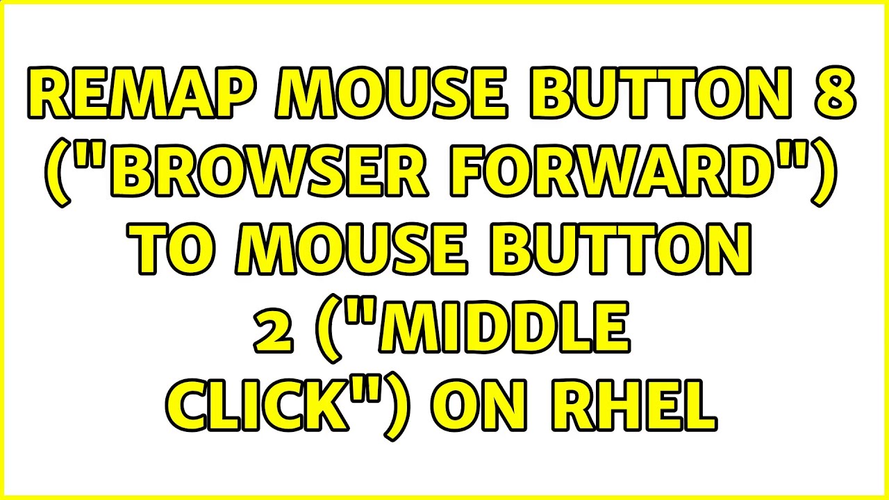 Remap mouse button 8 (