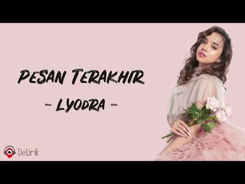 Pesan Terakhir - Lyodra (Lirik Lagu)