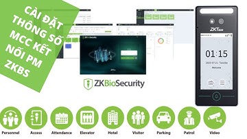 Hướng dẫn cài đặt thông số máy chấm công ZKTeco kết nối phần mềm ZKBioSecurity | ACCESS CONTROL