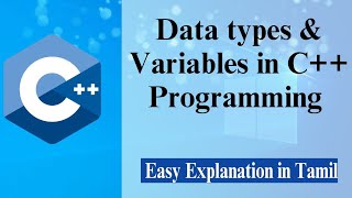 Data types & Variables in C++ Programming (Tamil)|Prof. Antony Vijay