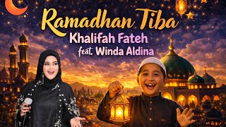 Download Lagu RAMADHAN TIBA-Khalifah Fateh Feat. Winda Aldina | lagu Religi terbaru | Lamandau Kalimantan Tengah  MP3