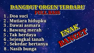 Download Lagu Dangdut orgen terbaru full bass gelegar enak banget buat santai MP3 Download Lagu Dangdut orgen terbaru full bass gelegar enak banget buat santai MP3