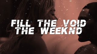 The Weeknd, Lily Rose Depp & Ramsey - Fill The Void (Lyrics)