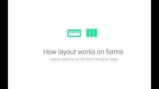 Layout options in the Launchcloud Form Designer