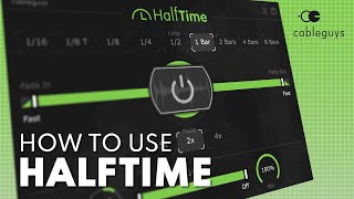 How To Use HalfTime: Every Control Explained | Cableguys VST/AU/AAX Plugin Tutorial screenshot 5