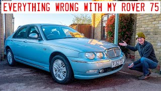 Everything wrong with my Rover 75...Have I bought good car?