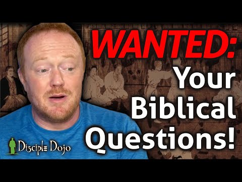 What questions do you have about the Bible?