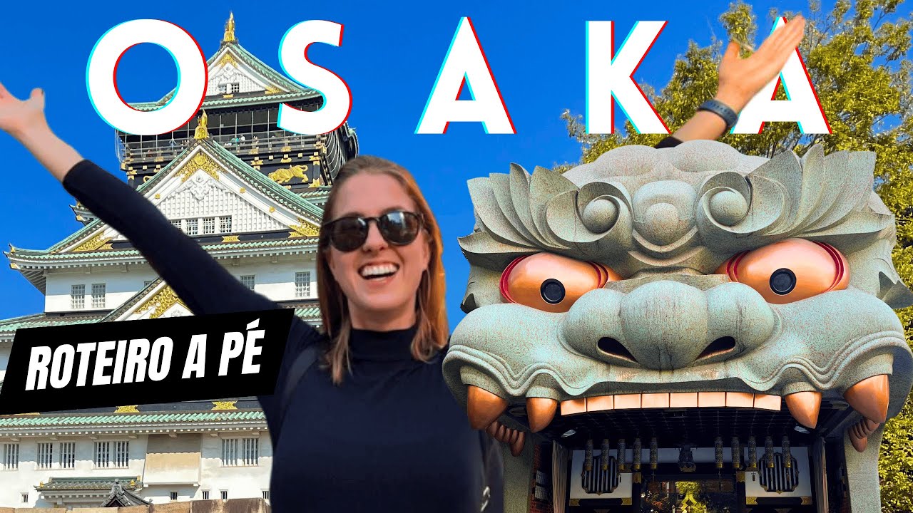 OSAKA - JAPÃO: Roteiro 2 dias! Completo pelos Pontos Turísticos ...
