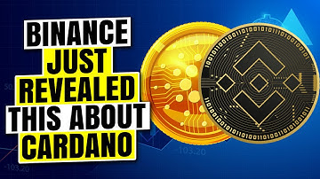 Binance Just Revealed This About Cardano | When ADA Will $10