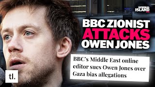 Owen Jones Faces Lawsuit From Pro -Israel Bbc Editor