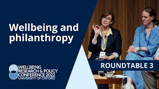 Wellbeing and philanthropy | Roundtable | University of Oxford 2022