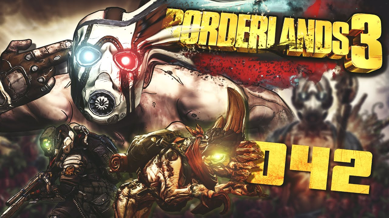 [Borderlands 3] [042] [Deutsch] [Clay ist schon Cool] YouTube