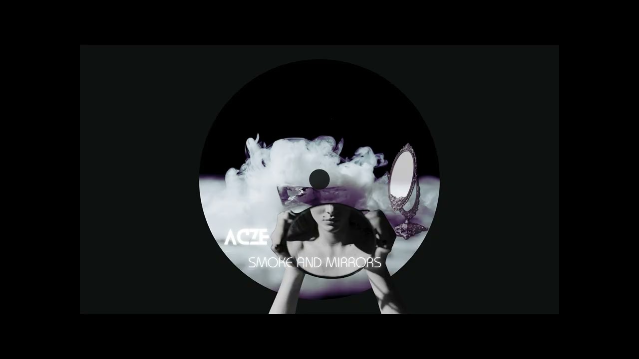 Acze  -  Smoke and Mirrors