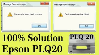 EPSON PLQ20 Passbook Printer | Error code from device : Error || Device Details retrival failed Solv