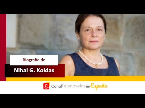 Esta es la biografía de Nihal G. Koldas, de 'Içerde'