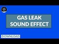 Gas Leak Sound Gas Leak Sound