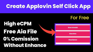 How to Create Applovin Self Click App For Free | Applovin Self Click Trick | High Ecpm Trick |