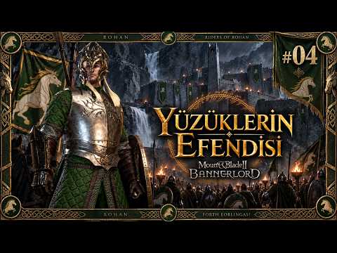ASSEMBLE RIDERS OF ROHAN! / Bannerlord LOTR Mod - #04