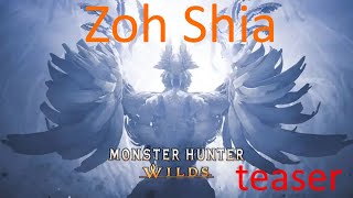 Monster Hunter Wilds - Expert - Zoh Shia - Teaser