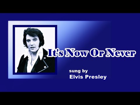 It's Now or Never / Elvis Presley (with Lyrics & 가사 번역, 1960)